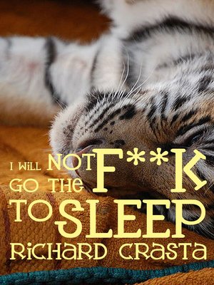 cover image of I Will Not Go the F**k to Sleep